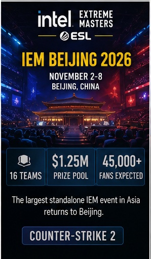 ESL announces IEM Beijing 2026 as major Counter-Strike event for Asia