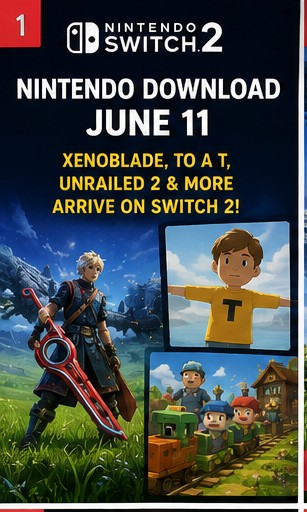 Nintendo Download brings Xenoblade, To a T and Unrailed 2 to Switch 2