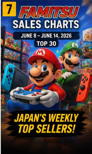 Famitsu software sales 6/8/26 - 6/14/26 Top 30