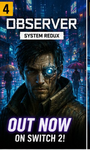 Observer: System Redux launch trailer released for Nintendo Switch 2