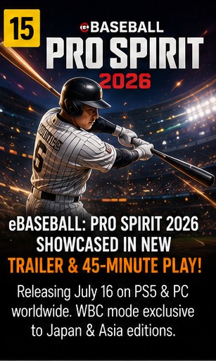 7 July 2026 – eBaseball: PRO SPIRIT 2026 Gets New Trailer And Long Gameplay Showcase
