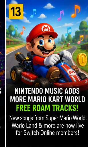 7 July 2026 – Nintendo Music Adds More Mario Kart World Free Roam Tracks