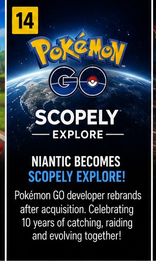 7 July 2026 – Pokémon GO Developer Niantic Becomes Scopely Explore