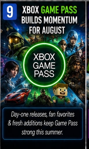 Xbox Game Pass Builds Momentum for August