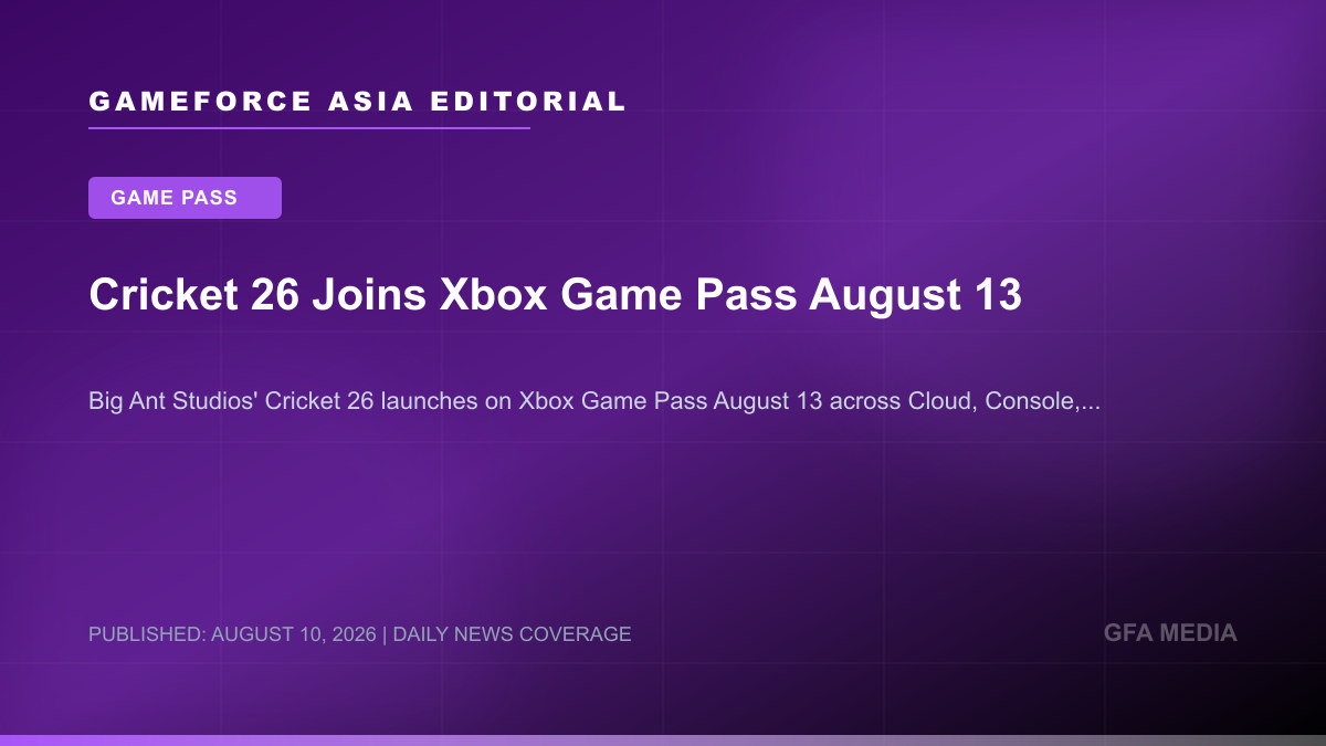 Cricket 26 Joins Xbox Game Pass August 13