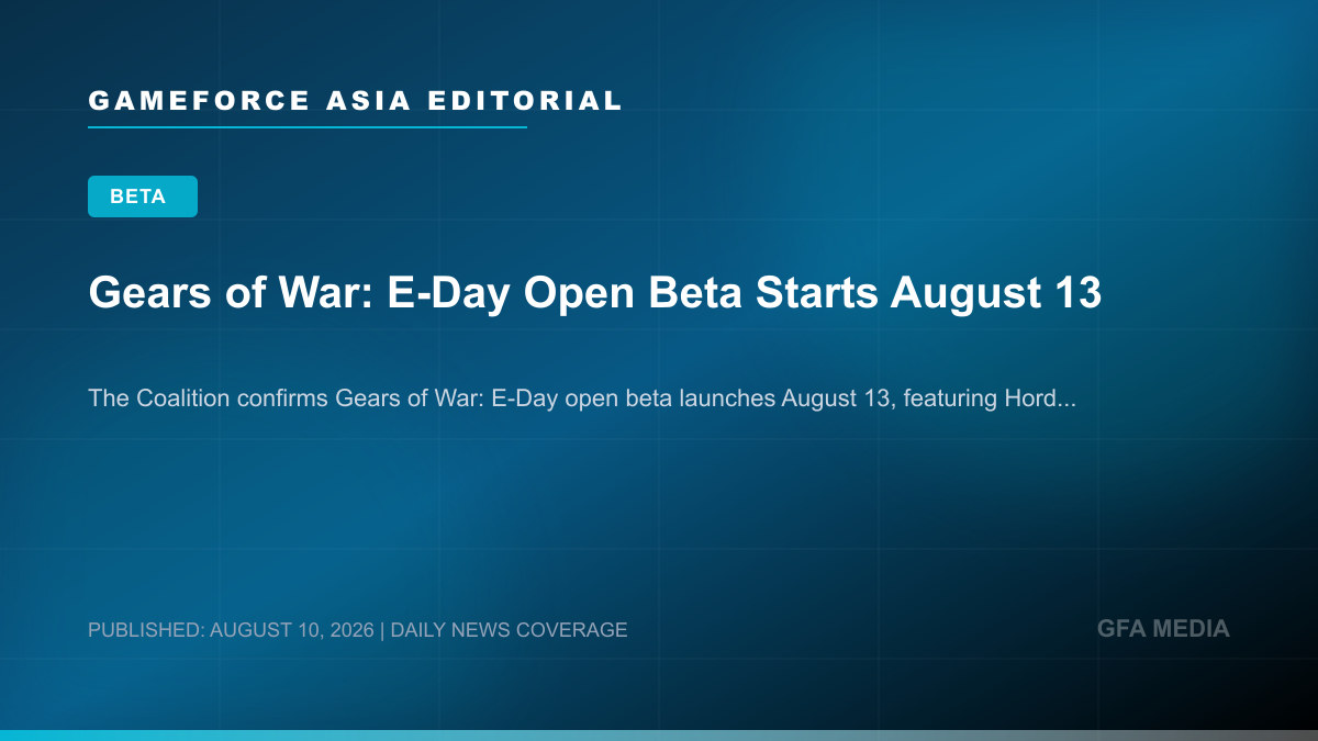 Gears of War: E-Day Open Beta Starts August 13