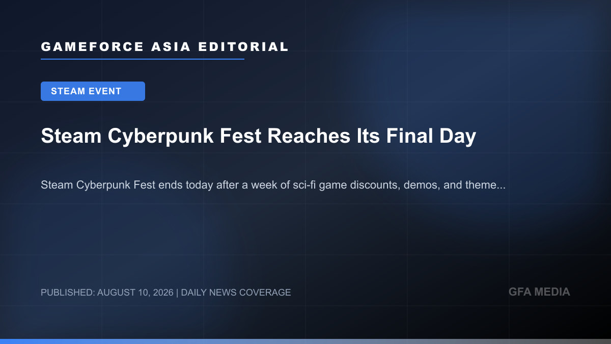 Steam Cyberpunk Fest Reaches Its Final Day
