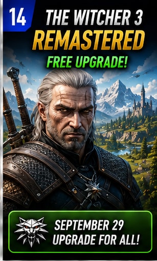 The Witcher 3: Wild Hunt Remastered Announced as Free Upgrade