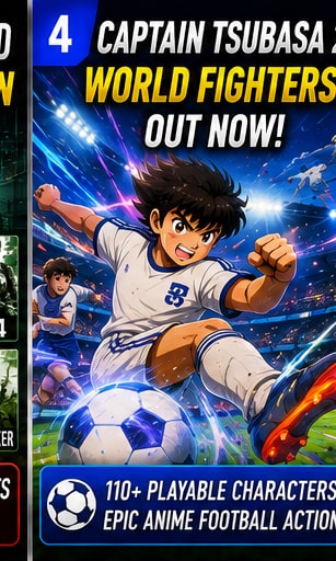 Captain Tsubasa 2: World Fighters Kicks Off Today