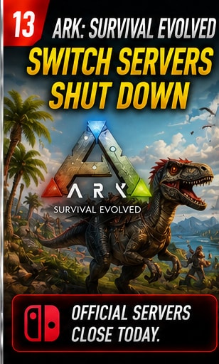 ARK: Survival Evolved Switch Official Servers Shut Down Today