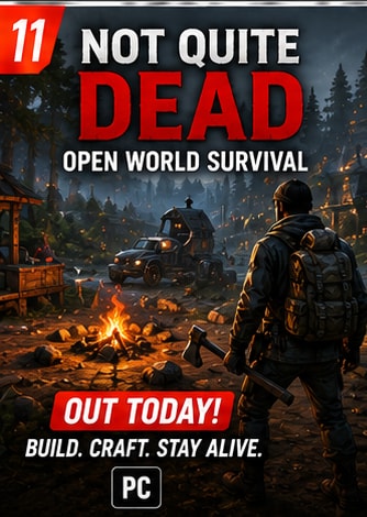 Not Quite Dead: Open World Survival Releases on PC
