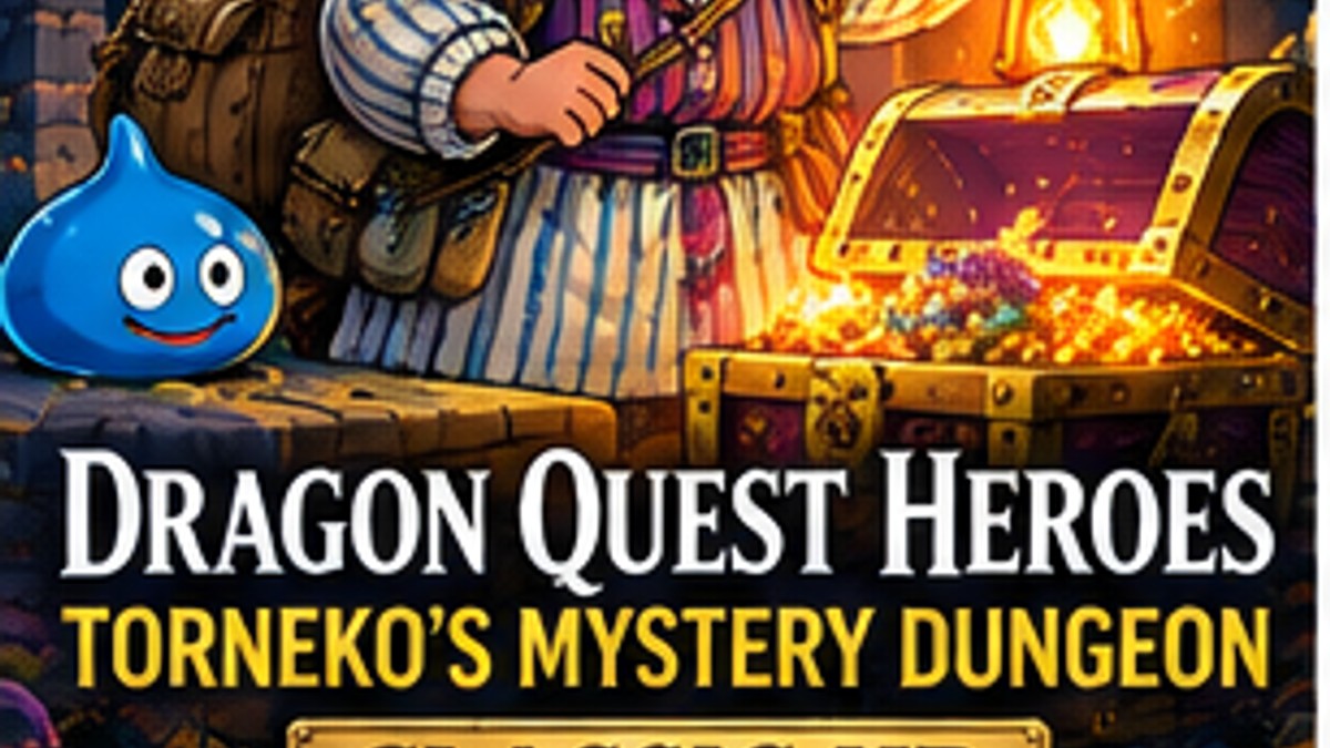 Dragon Quest Heroes: Torneko's Mystery Dungeon Classic HD Shadow-Drops — original editorial gaming news illustration
