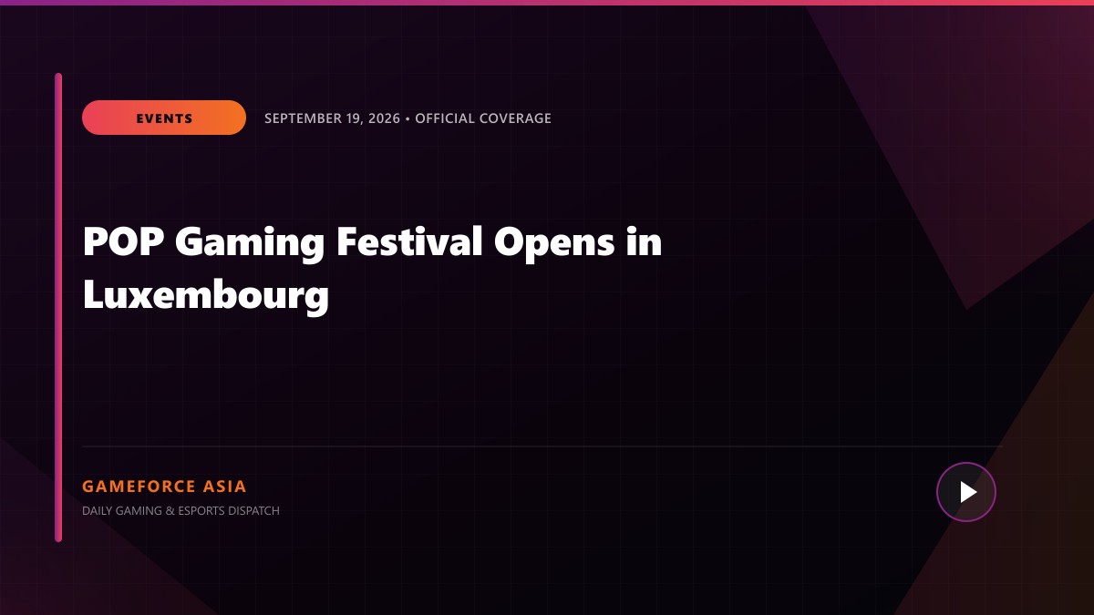 POP Gaming Festival Opens in Luxembourg — original editorial gaming news illustration