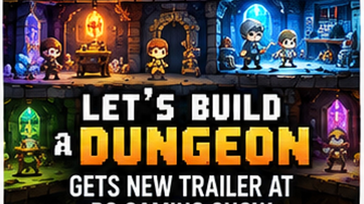 Let's Build a Dungeon Gets New Trailer at PC Gaming Show — original editorial gaming news illustration