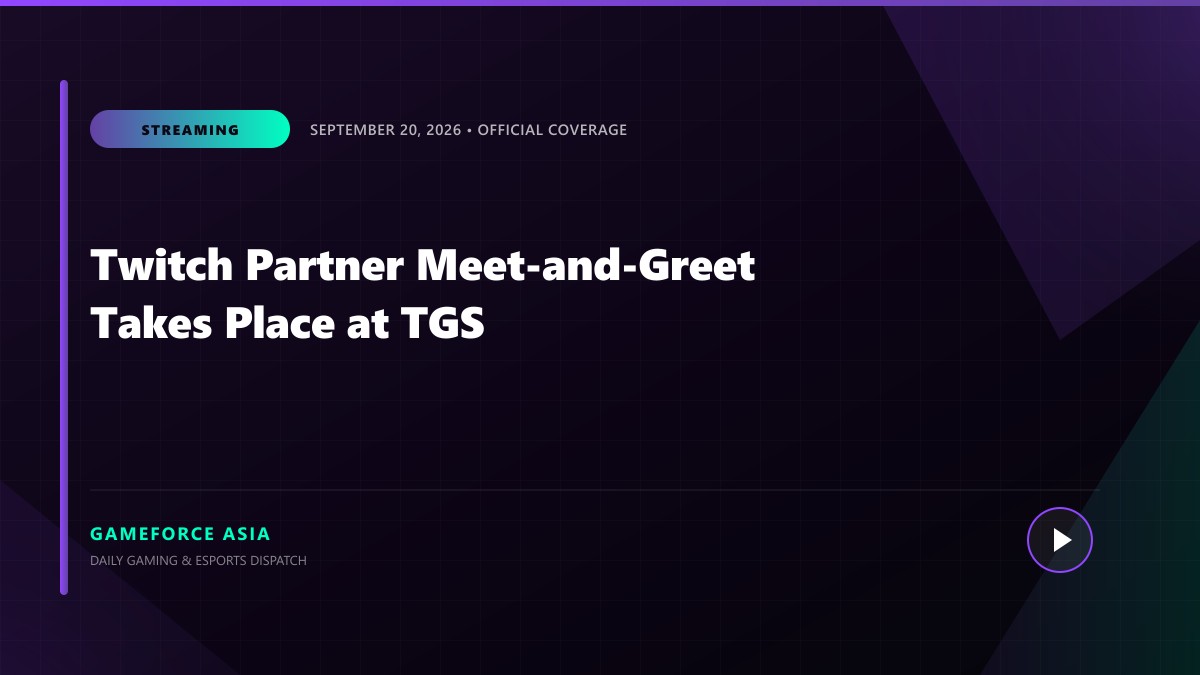 Twitch Partner Meet-and-Greet Takes Place at TGS — original editorial gaming news illustration