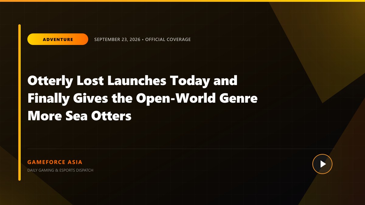 Otterly Lost Launches Today and Finally Gives the Open-World Genre More Sea Otters — original editorial gaming news illustration