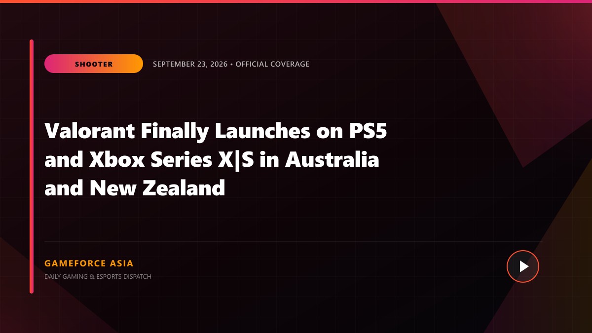 Valorant Finally Launches on PS5 and Xbox Series X|S in Australia and New Zealand — original editorial gaming news illustration