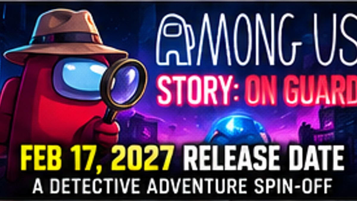 Among Us Story: On Guard Gets February 2027 Release Date and Turns Social Deduction Into Detective Fiction — original editorial gaming news illustration