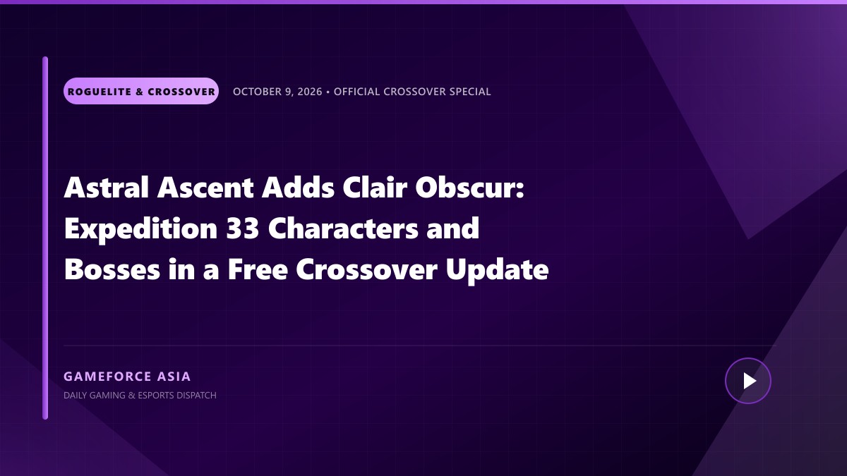 Astral Ascent Adds Clair Obscur: Expedition 33 Characters and Bosses in a Free Crossover Update — original editorial gaming news illustration