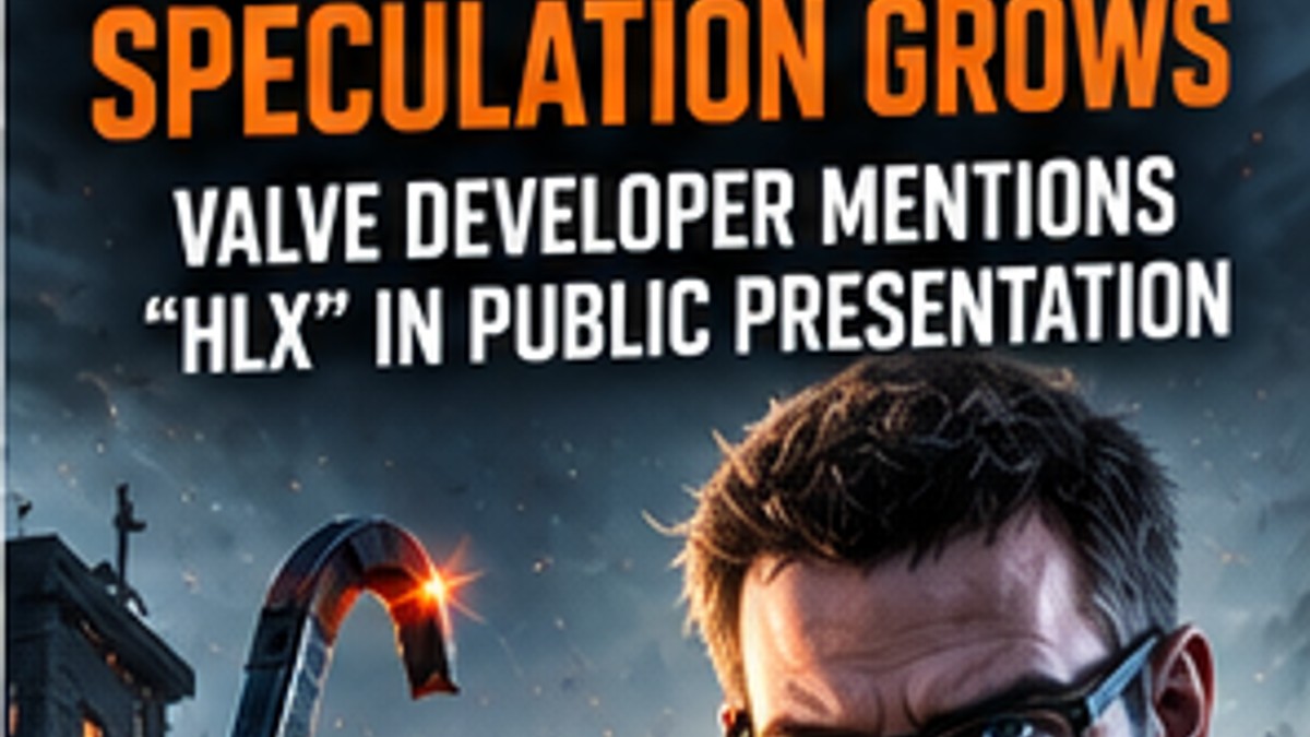 Half-Life 3 Speculation Intensifies After Valve Developer Mentions HLX — original editorial gaming news illustration