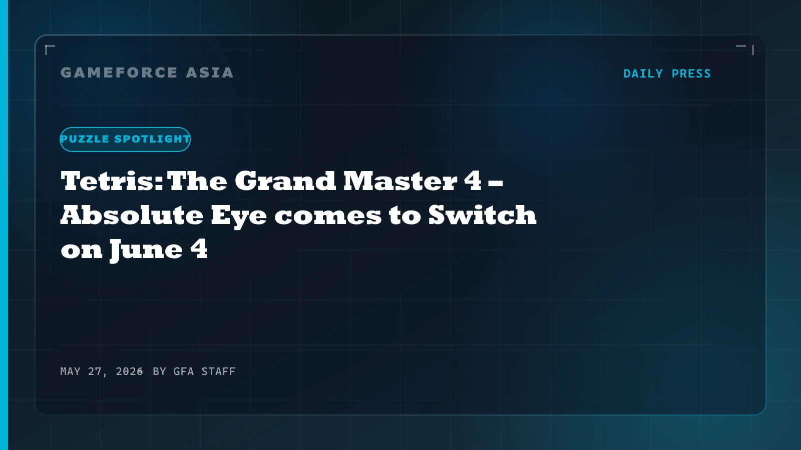 Tetris: The Grand Master 4 – Absolute Eye comes to Switch on June 4